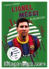 Lionel Messi / Futbolun Dahileri