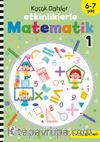 Küçük Dahiler - Etkinliklerle Matematik 1. Kitap (6-7 Yaş )