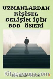 Uzmanlardan Kişisel Gelişim İçin 800 Öneri