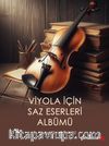 Viyola İçin Saz Eserleri Albümü