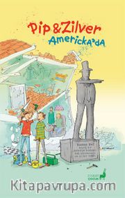 Pip ve Zilver Amerika’da (Ciltli)