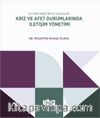 İletişim Yönetimi ve Becerileri Kriz ve Afet Durumlarında İletişim Yönetimi