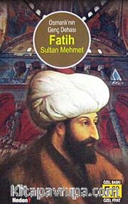 Osmanlı'nın Genç Dehası Fatih Sultan Mehmet (Cep Boy)