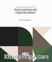 İnsan Kaynakları Yönetimi Süreci