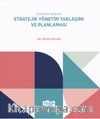 Stratejik Yönetim Yaklaşımı ve Planlaması