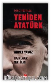 İkinci Yüzyılda Yeniden Atatürk