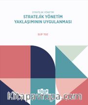 Stratejik Yönetim Yaklaşımının Uygulanması