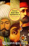 Osman Gazi'den Vahdettin'e Osmanlı Kronolojik Tarihi (Cep Boy)