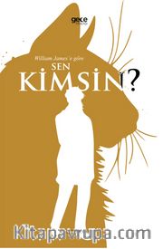 William James’e Göre Sen Kimsin?