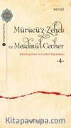 Mürucü’z-Zeheb ve Meadinü’l-Cevher / Altın Çayırları ve Cevher 4
