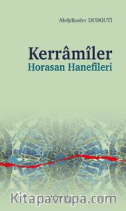 Kerramîler <br /> Horasan Hanefîleri
