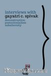 Interviews with Gayatri C. Spivak