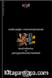 Kent Reformu ve Yeni Gecekondu Hareketi