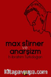 Max Stirner ve Anarşizm