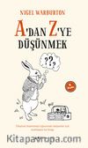 A'dan Z'ye Düşünmek
