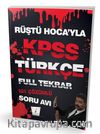 Rüştü Hoca'yla KPSS Türkçe Soru Avı 101 Çözümlü Soru
