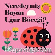 Neredeymiş Bayan Uğur Böceği? (Dokun, Hisset, Aynaya Bak!)
