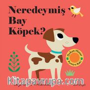 Neredeymiş Bay Köpek? (Dokun, Hisset, Aynaya Bak!)