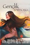 Gençlik Sarhoşu