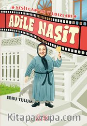 Adile Naşit / Yeşilçam’ın Yıldızları 2