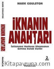 İknanın Anahtarı <br /> İstisnasız Herkese Ulaşmanın Sırrına Kulak Verin