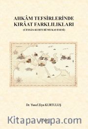 Ahkam Tefsirlerinde Kıraat Farklılıkları (Cessas-Kurtubî Mukayesesi)