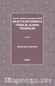 Kur'an-ı Kerim'de Boşanma Öncesi Aileyi Kurtarmaya Yönelik Alınan Tedbirler