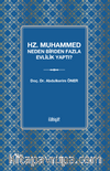 Hz. Muhammed Neden Birden Fazla Evlilik Yaptı?