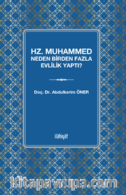 Hz. Muhammed Neden Birden Fazla Evlilik Yaptı?