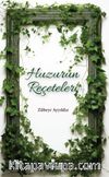 Huzurun Reçeteleri