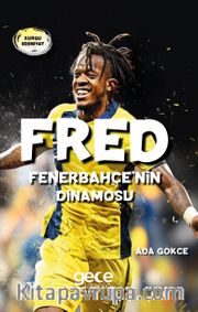 Fred <br /> Fenerbahçe’nin Dinamosu