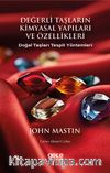 Değerli Taşların Kimyasal Yapıları ve Özellikleri & Doğal Taşları Tespit Yöntemleri
