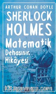Matematik Dehasının Hikayesi / Sherlock Holmes