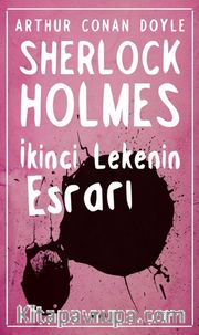 İkinci Lekenin Esrarı / Sherlock Holmes
