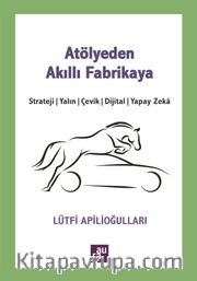 Atölyeden Akıllı Fabrikaya