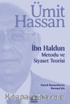 İbn Haldun Metodu ve Siyaset Teorisi