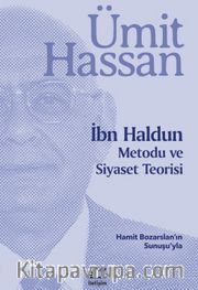İbn Haldun Metodu ve Siyaset Teorisi