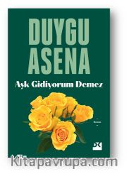 Aşk Gidiyorum Demez