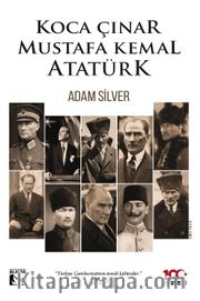 Koca Çınar Mustafa Kemal Atatürk