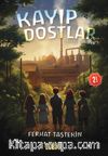Kayıp Dostlar / Değerli Öyküler