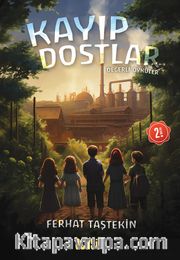 Kayıp Dostlar / Değerli Öyküler