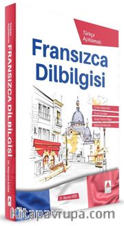 Türkçe Açıklamalı Fransızca DilBilgisi
