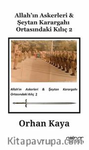 Allah’ın Askerleri <br /> Şeytan Karargahı Ortasındaki Kılıç 2