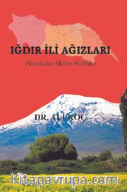 Iğdır İli Ağızları (İnceleme-Metin-Sözlük)