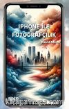 İphone ile  Fotoğrafçılık