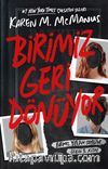 Birimiz Geri Dönüyor