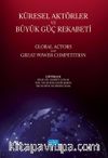 Küresel Aktörler ve Büyük Güç Rekabeti 