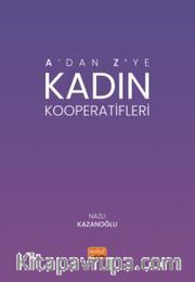 A’dan Z’ye Kadın Kooperatifleri
