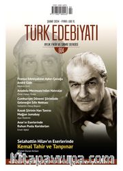 Türk Edebiyatı Aylık Fikir ve Sanat Dergisi Sayı: 604 Şubat 2024