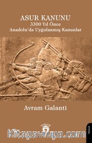 Asur Kanunu 3300 Yıl Önce Anadolu’da Uygulanmış Kanunlar